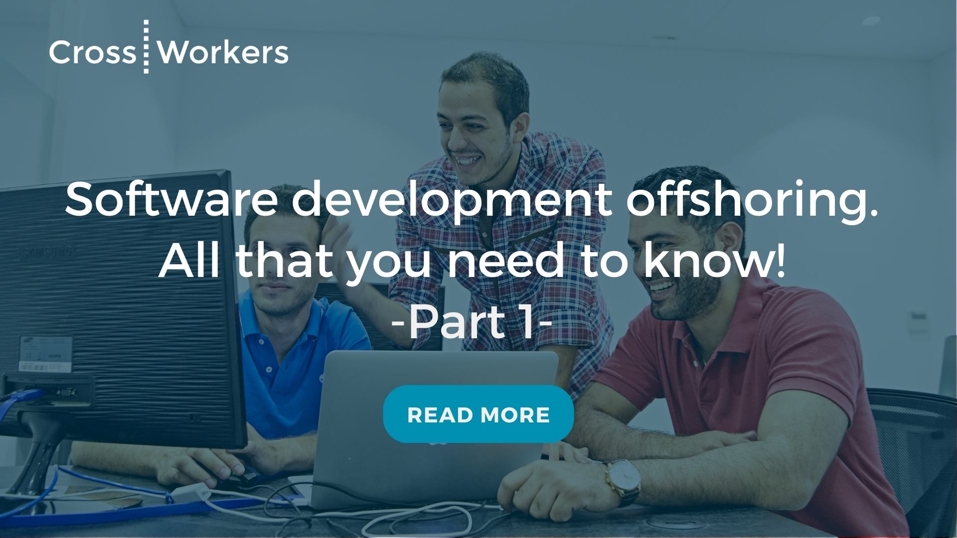 Software development offshoring. All that you need to know! Part 1