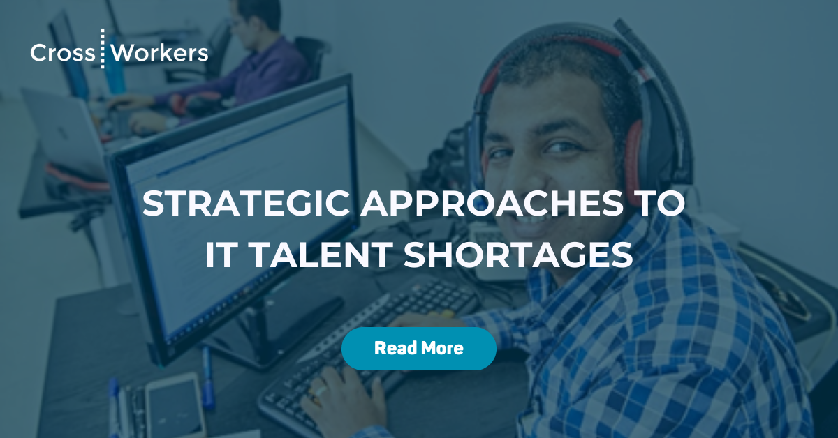 Strategic Approached to IT Talent Shortages