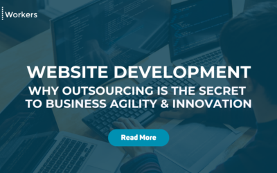 Website Development: Why outsourcing is the secret to business agility & innovation?