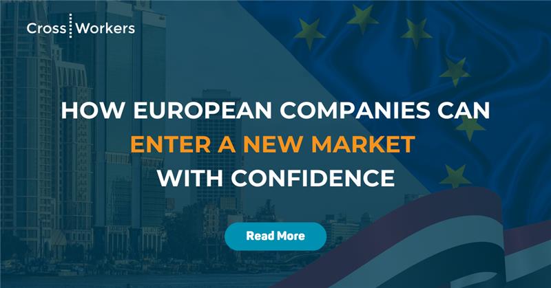 How European Companies Can Enter a New Market with Confidence
