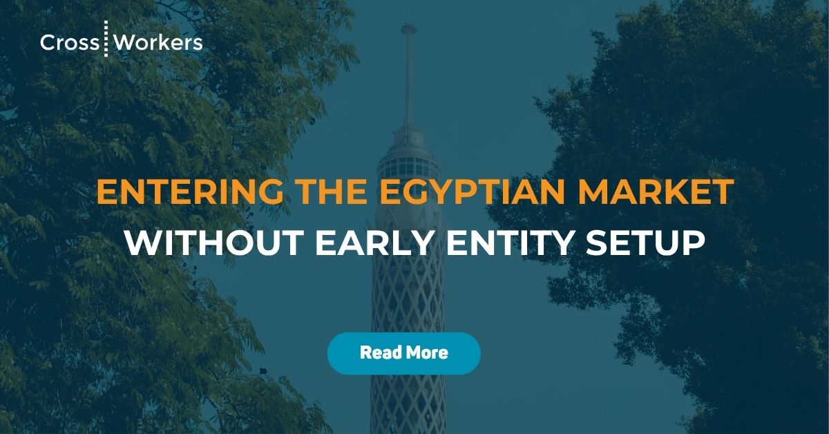 Entering the Egyptian Market Without Early Entity Setup