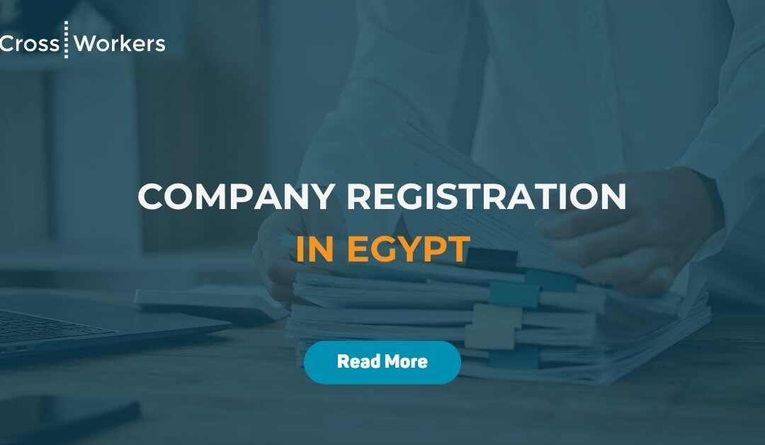 Company Registration in Egypt: What European Businesses Should Know Before Starting