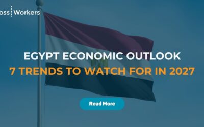 Egypt Economic Outlook 2027: 7 Trends International Companies Should Watch